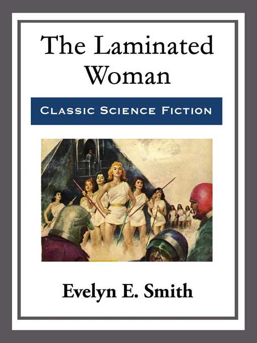 Title details for The Laminated Woman by Evelyn E. Smith - Available